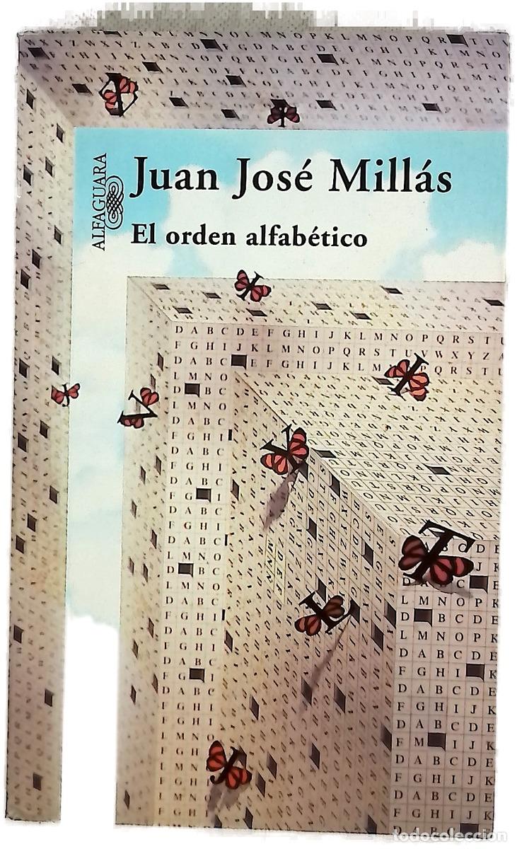 Libri di seconda mano: El orden alfab&eacute;tico - Mill&aacute;s, Juan Jos&eacute;