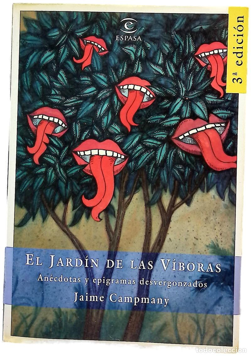 Libri di seconda mano: El jard&iacute;n de las v&iacute;boras an&eacute;cdotas y epigramas desvergonzados