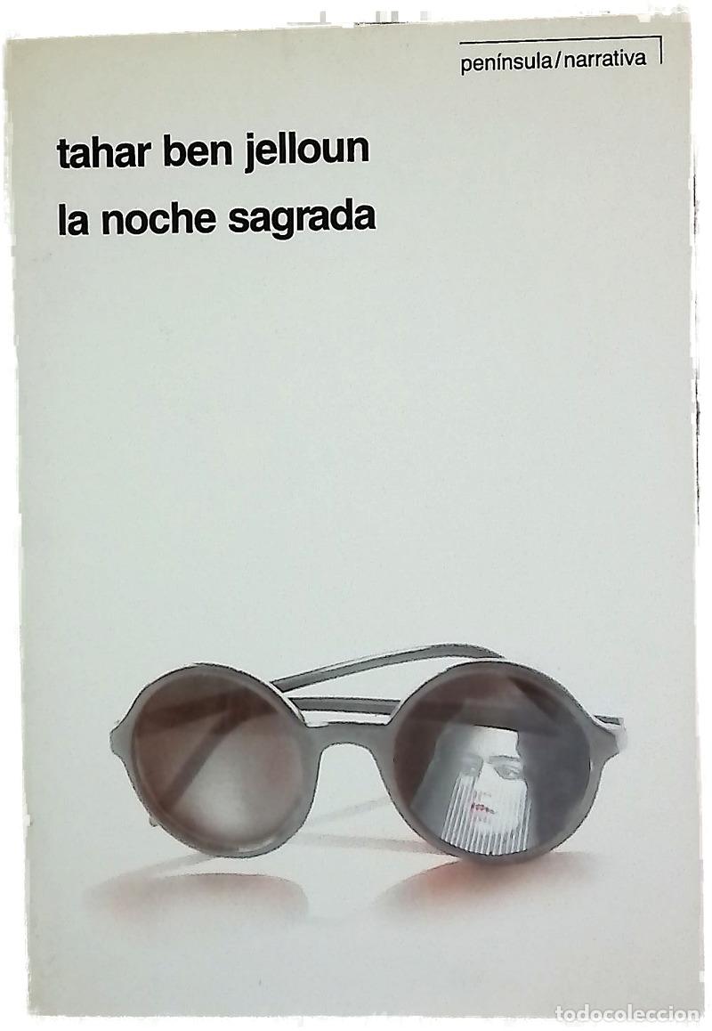Libros: La noche sagrada - Ben Jelloun, Tahar; Claver&iacute;a, Alberto