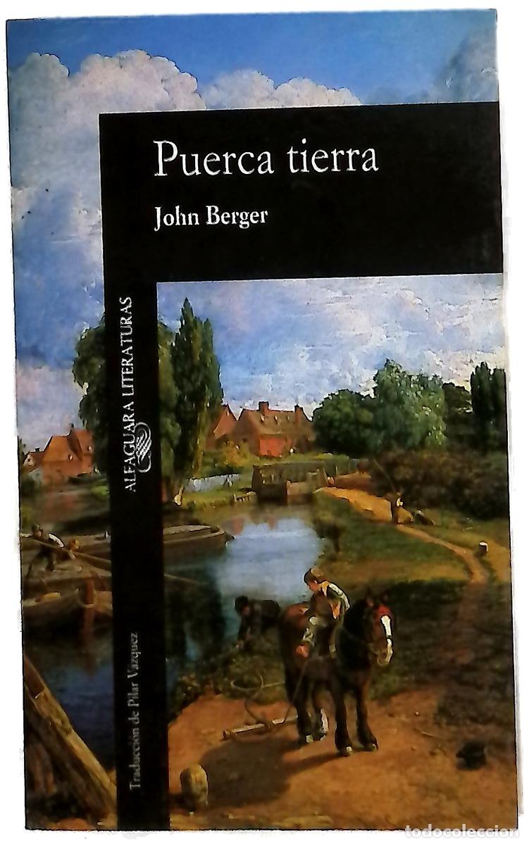Libros: Puerca tierra - Berger, John