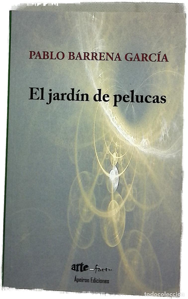 Libros: El jard&iacute;n de pelucas - Barrena, Pablo