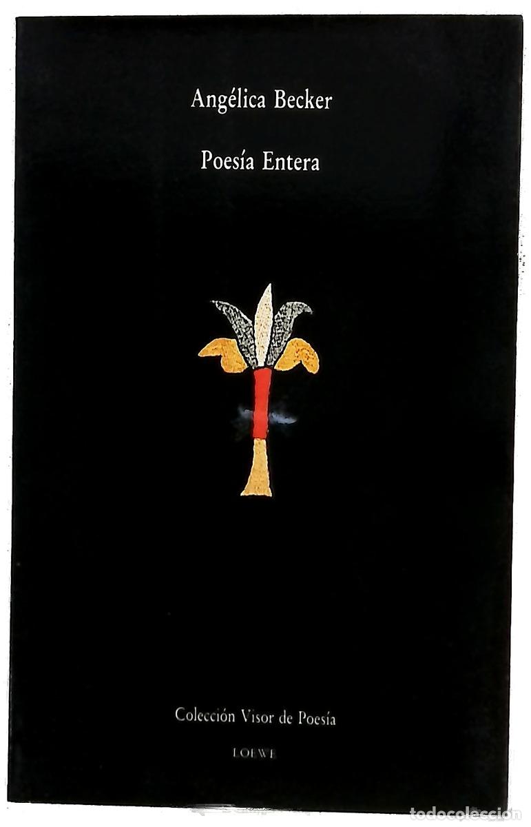 Libros: Poes&iacute;a entera - Becker, Ang&eacute;lika