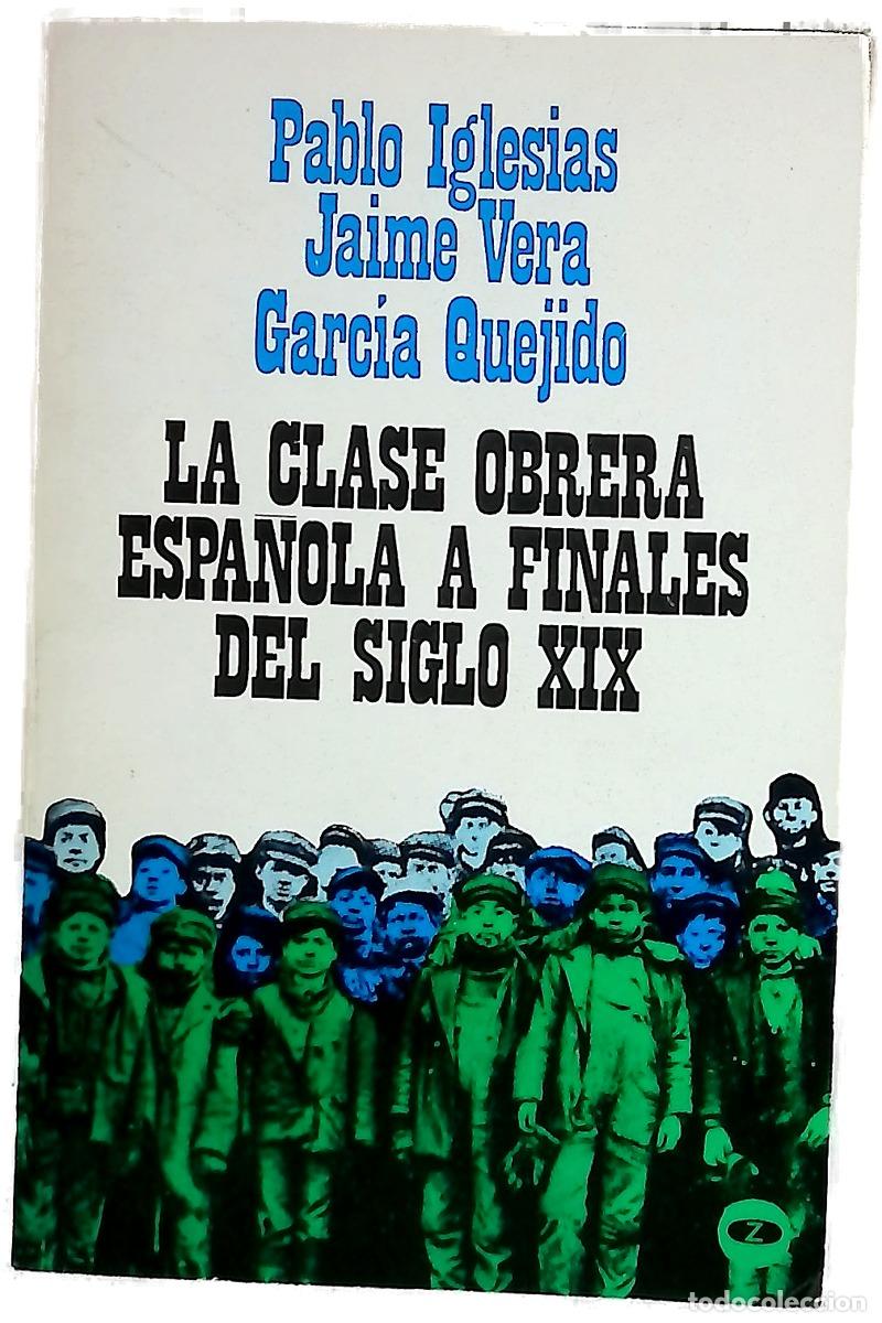 Libros: La clase obrera espa&ntilde;ola a finales del siglo XIX