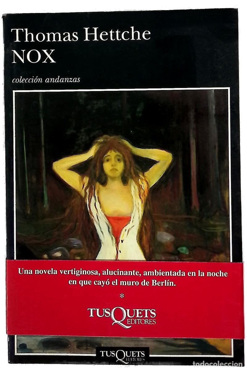 Libros: Nox - Hettche, Thomas - Tusquets