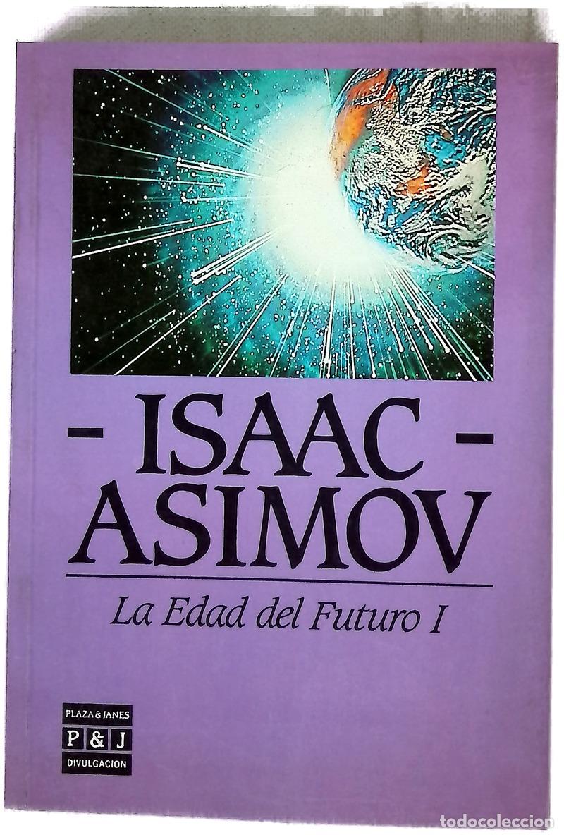 Livres: La edad del futuro - Asimov, Isaac; Mart&iacute;n, Adolfo