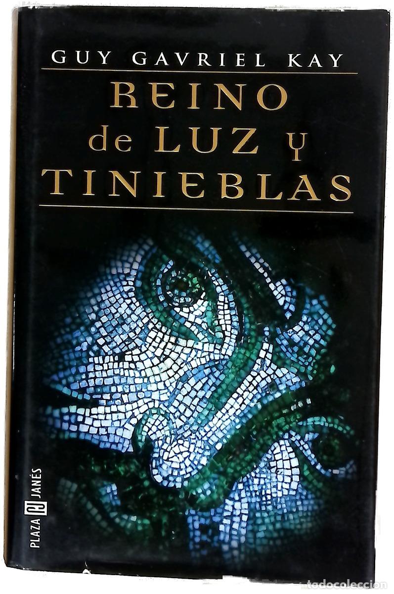 Libros: Reino de luz y tinieblas - Kay, Guy Gavriel