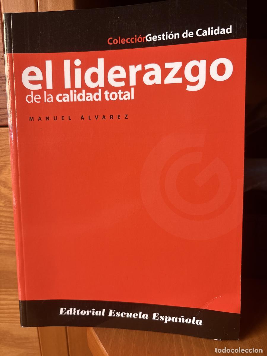 Libros: El liderazgo de la calidad total - Manuel &Aacute;lvarez Fern&aacute;ndez tdk439