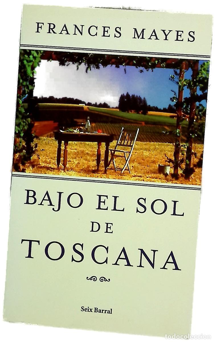 Libros: Bajo el sol de Toscana en Italia, como en casa