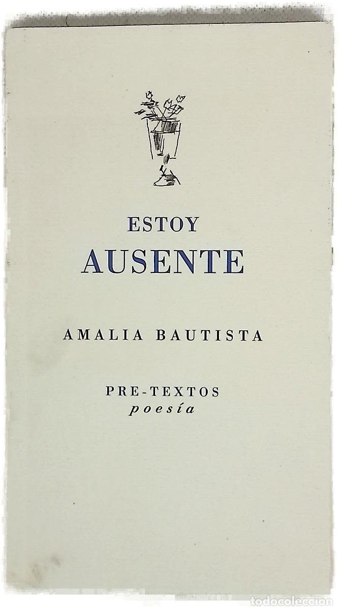 Libros: Estoy ausente - Bautista, Amalia