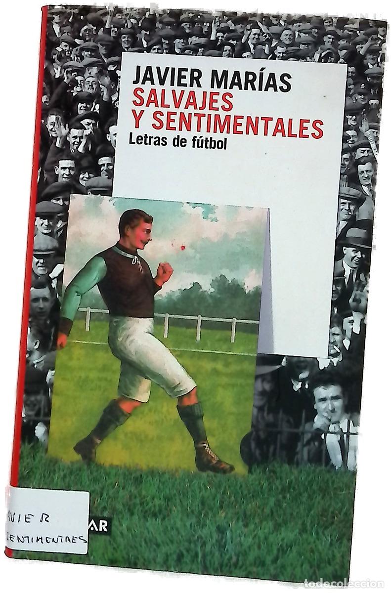 Libros: Salvajes y sentimentales letras de f&uacute;tbol