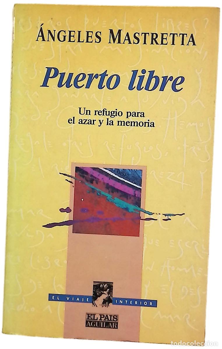 Libros: Puerto libre un refugio para el azar y la memoria