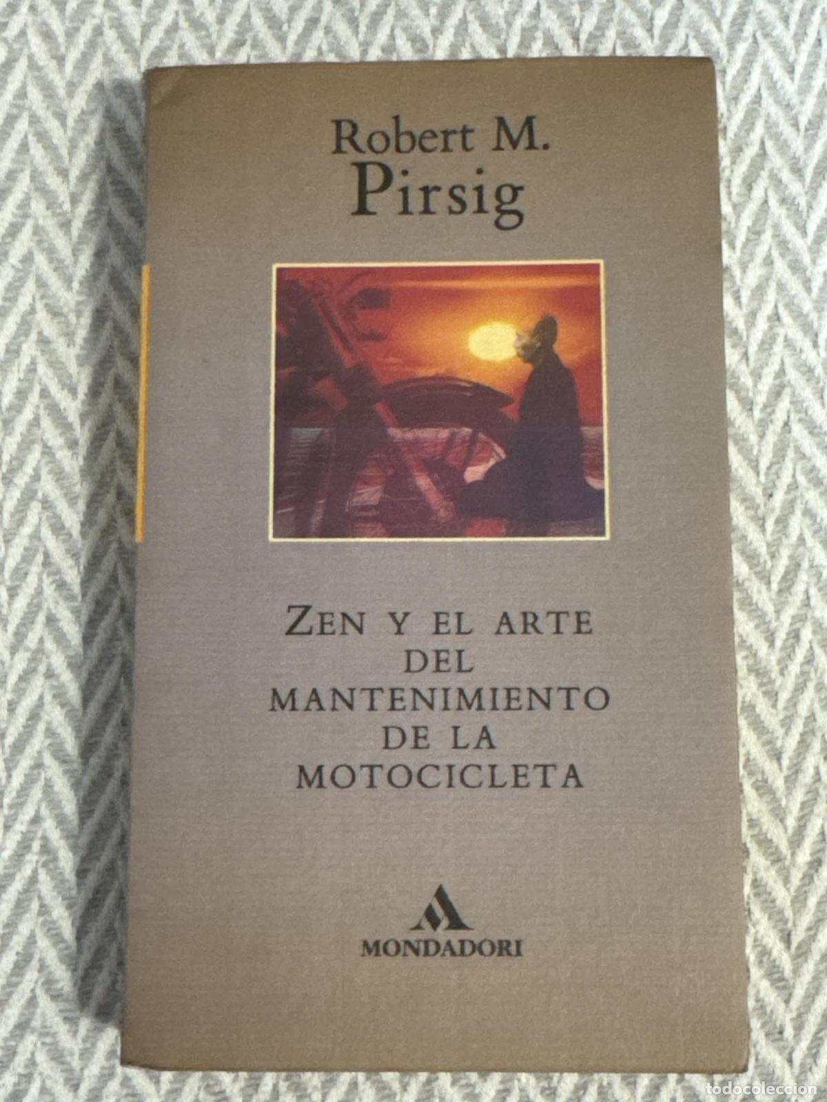 Libros: Zen y el arte del mantenimiento de la motocicleta - Robert M. Pirsig