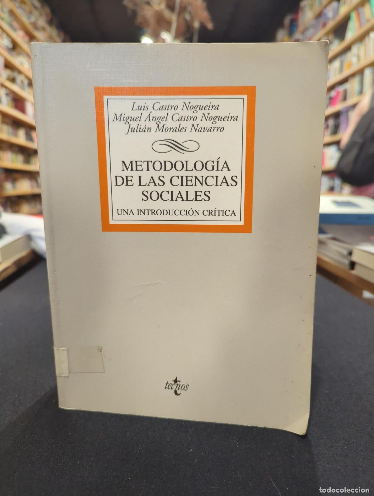Libros: Metodolog&iacute;a de las ciencias sociales - Noguiera, Luis Castro, Castro Nogueira, Miguel ngel, Navarr