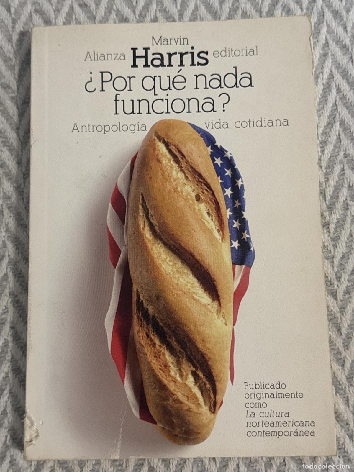 Livres: &iquest;Por qu&eacute; nada funciona? - Marvin Harris