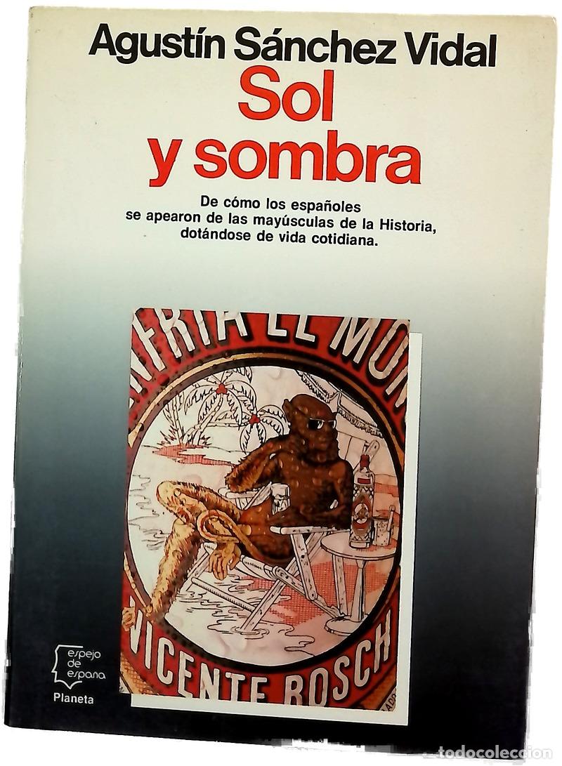 Libros: Sol y sombra - S&aacute;nchez Vidal, Agust&iacute;n