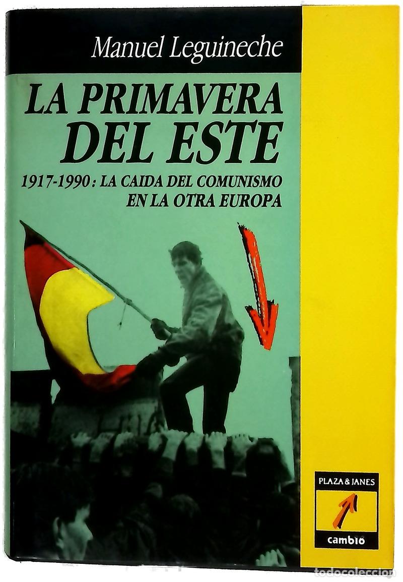 Libros: La primavera del Este 1917-1990, la ca&iacute;da del Comunismo en la otra Europa
