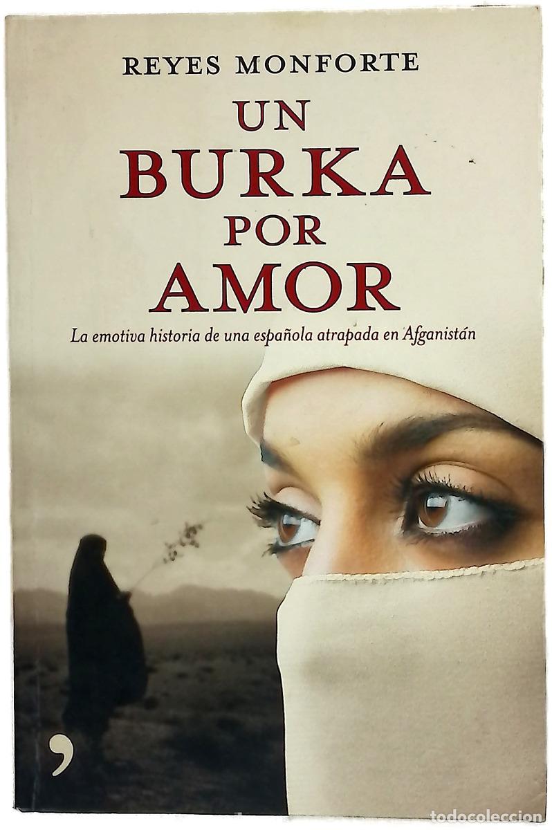 Libros: Un burka por amor : la emotiva historia de una espa&ntilde;ola atrapada en Afganist&aacute;n