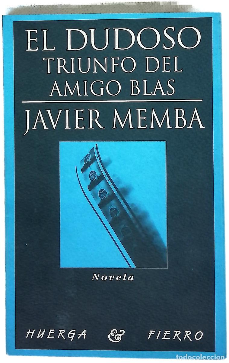 Libros: El dudoso triunfo del amigo Blas novela