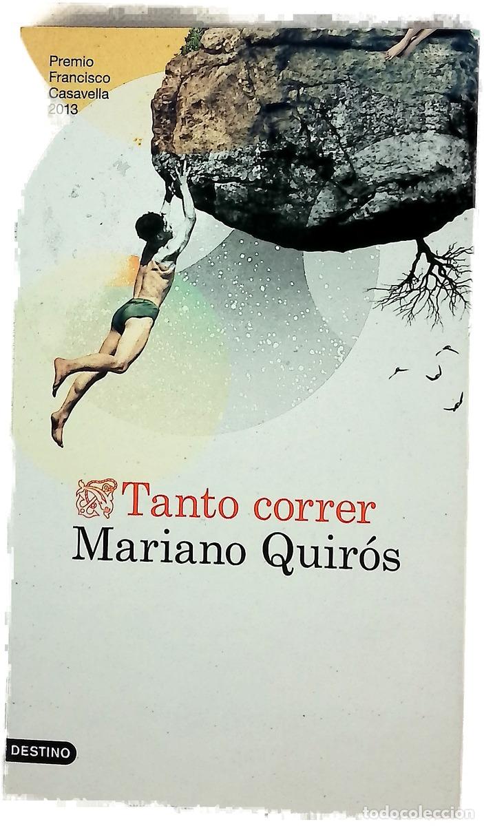 Libros: Tanto correr - Quir&oacute;s, Mariano