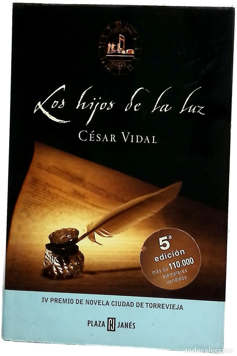 Libros: Los hijos de la luz - Vidal, C&eacute;sar