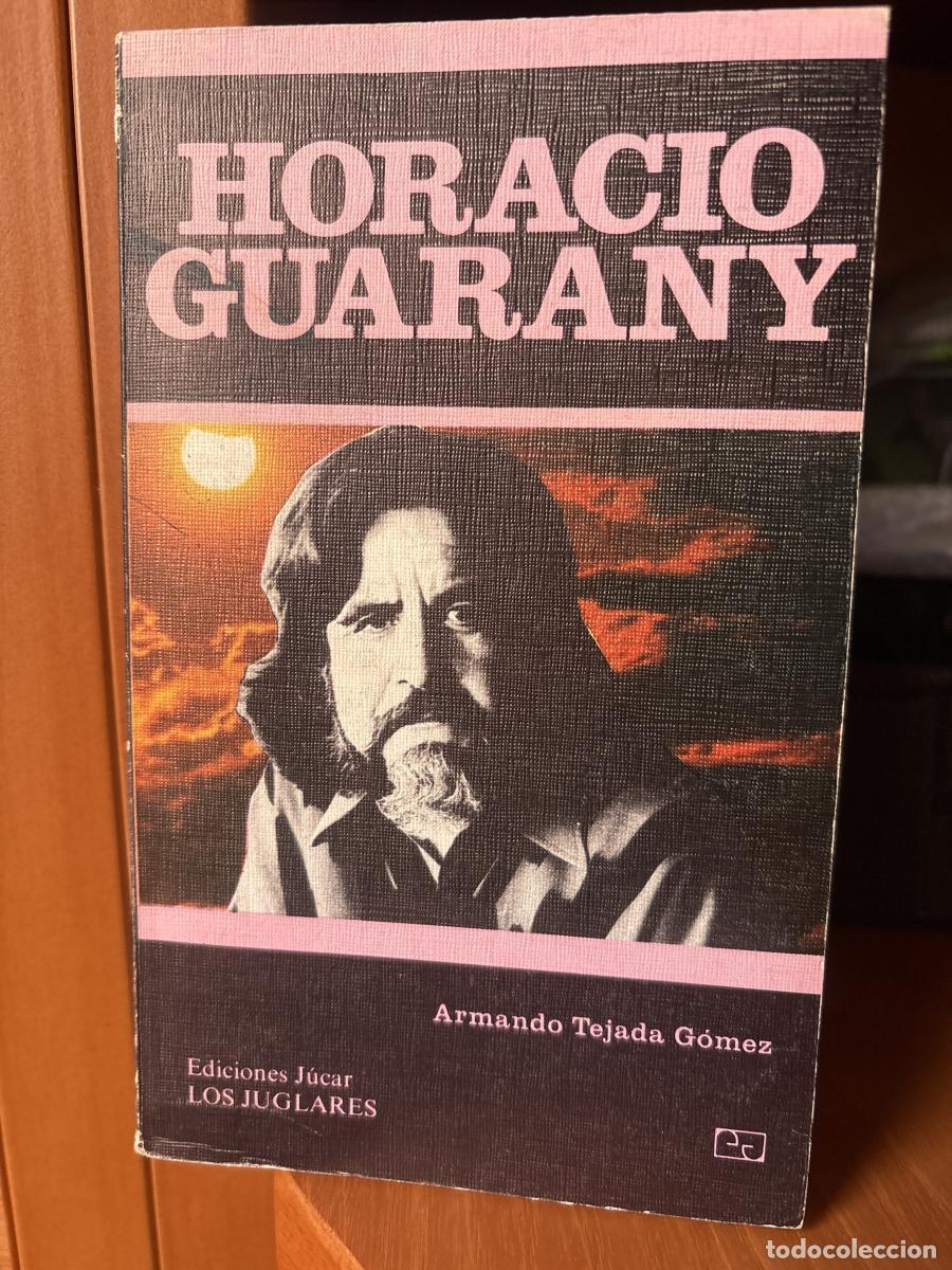 Libros: Horacio Guarany - Armando Tejada G&oacute;mez tdk476