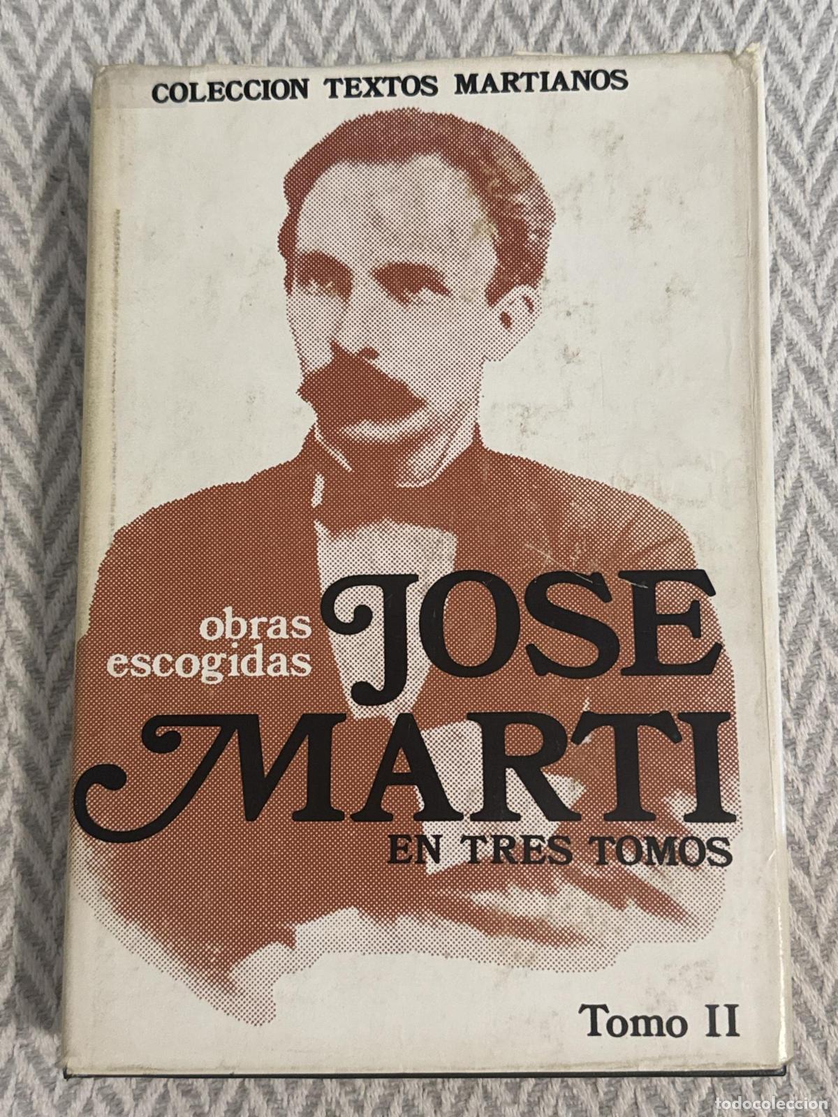 Libros: Obras escogidas. Jos&eacute; Mart&iacute; en tres tomos. Tomo II - Jos&eacute; Mart&iacute;