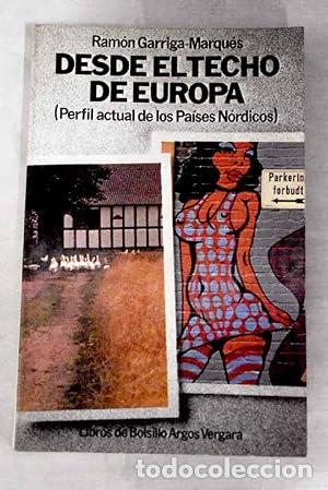 Libros: Desde el techo de Europa - GARRIGA-MARQU&Eacute;S, Ram&oacute;n.- tdk476