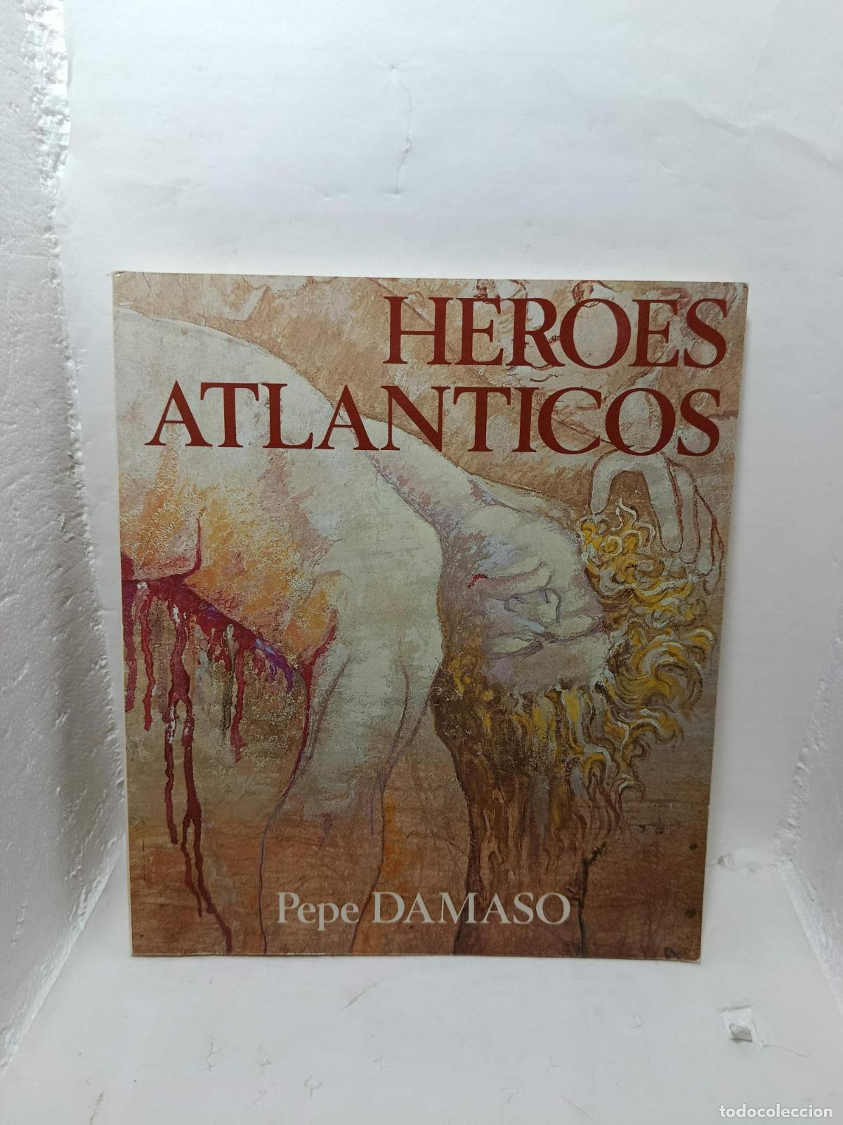 Livres: H&Eacute;ROES ATL&Aacute;NTICOS Pepe D&aacute;maso - Varios Autores