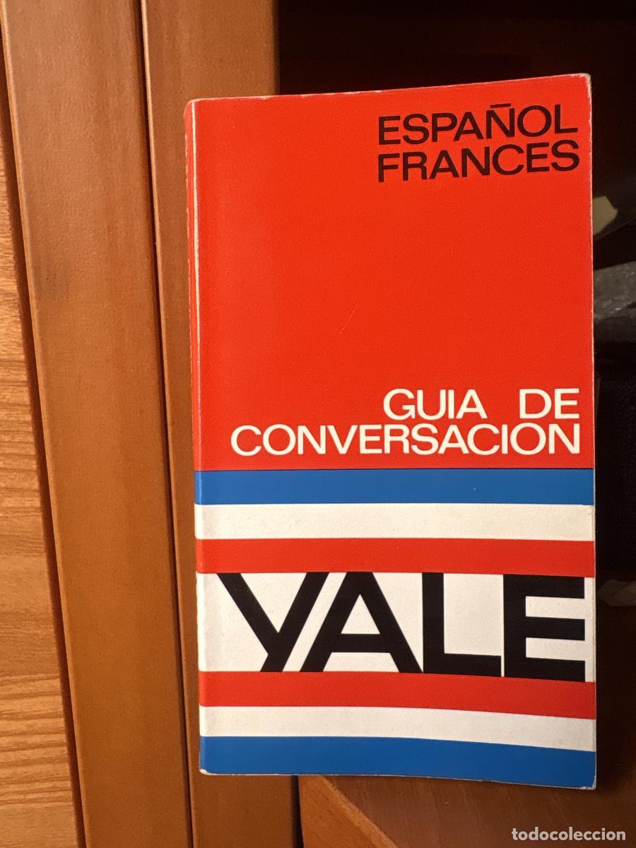 Libri di seconda mano: Gu&iacute;a de conversaci&oacute;n Yale, espa&ntilde;ol-franc&eacute;s - VARIOS tdk495