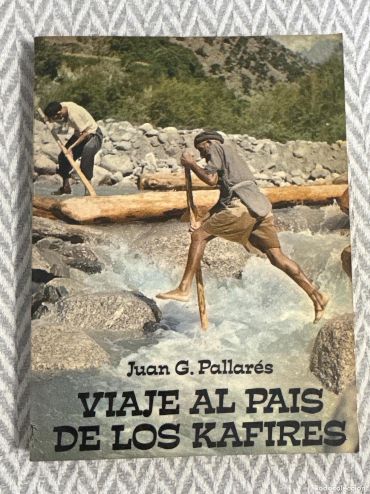 Libros: Viaje al pa&iacute;s de los kafires. Por la ruta de la seda - Juan G. Pallar&eacute;s