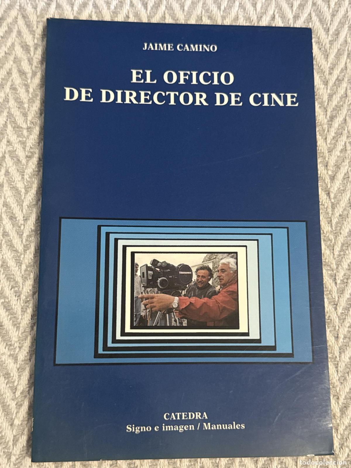 Libros: El oficio de director de cine - Jaime Camino
