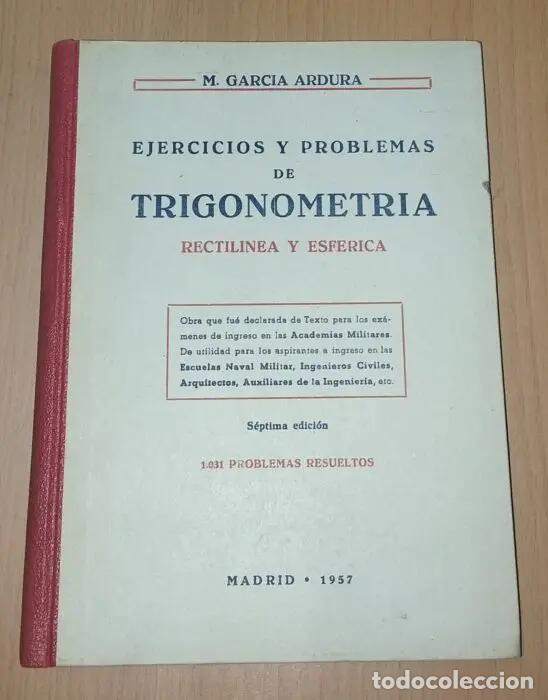Libri di seconda mano: Ejercicios y problemas de Trigonometr&iacute;a Rectil&iacute;nea y esf&eacute;rica - GARC&Iacute;A ARDURA, M.