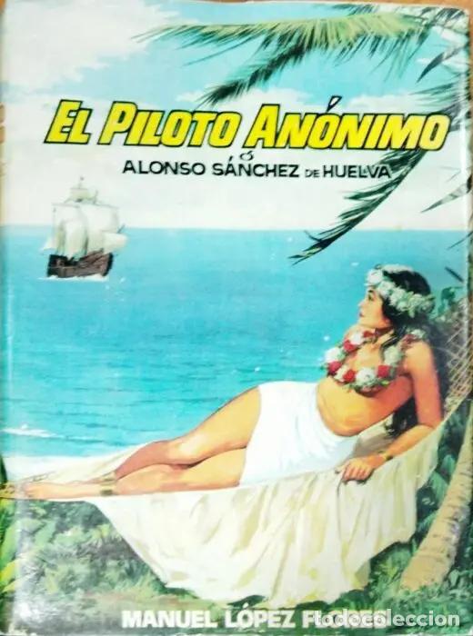 Libros: El piloto an&oacute;nimo - L&Oacute;PEZ FLORES, MANUEL