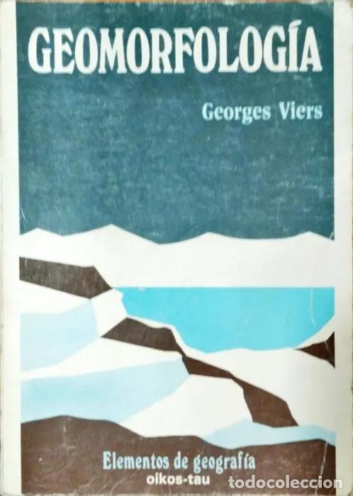 Libros: Geomorfolog&iacute;a - VIERS, GEORGES