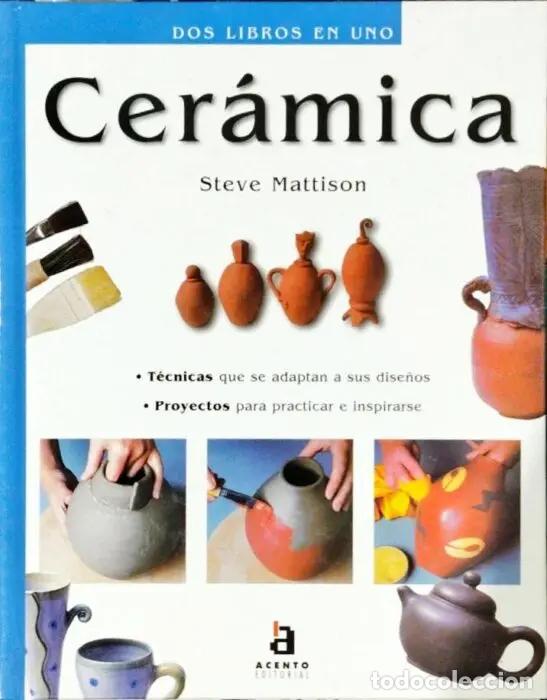 Libros: Cer&aacute;mica 2 Libros en uno - MATTISON, STEVE