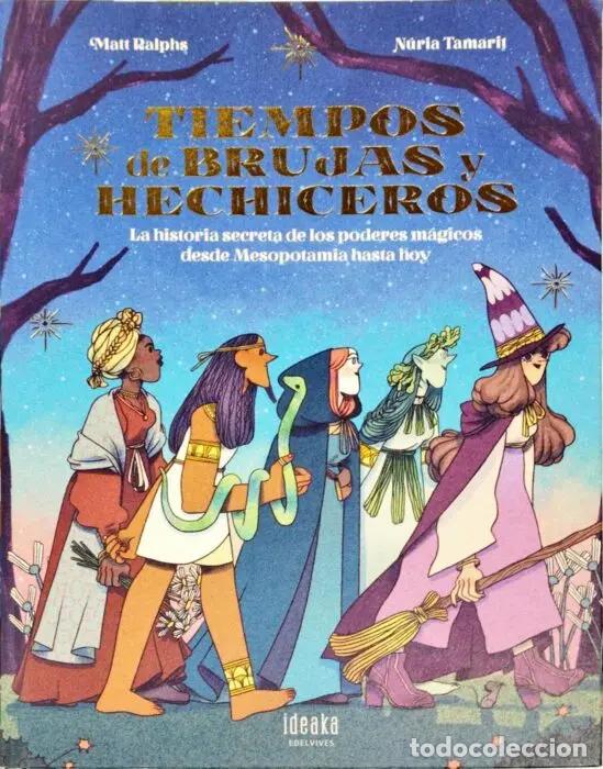 Libros: Tiempos de brujas y hechiceros - RALPHS, MATT Ilustraciones de Nuria Tamariz