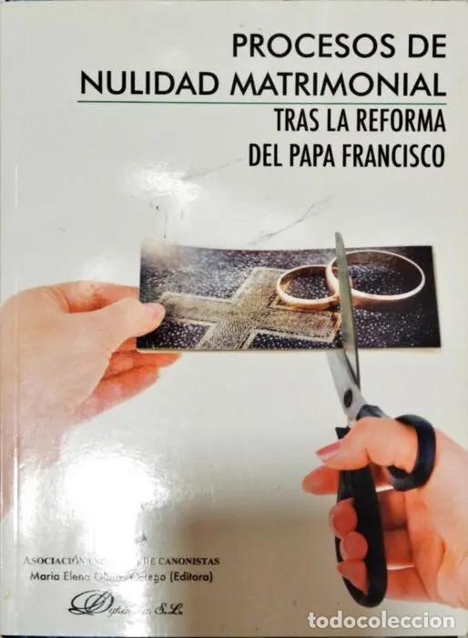 Libros: Procesos de nulidad matrimonial tras la reforma del Papa Francisco - VVAA