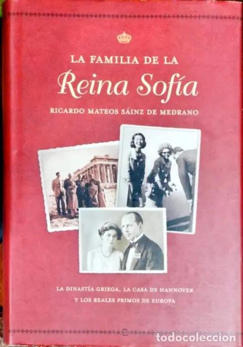 Livres: La familia de la reina Sof&iacute;a - MATEOS S&Aacute;INZ DE MEDRANO, RICARDO