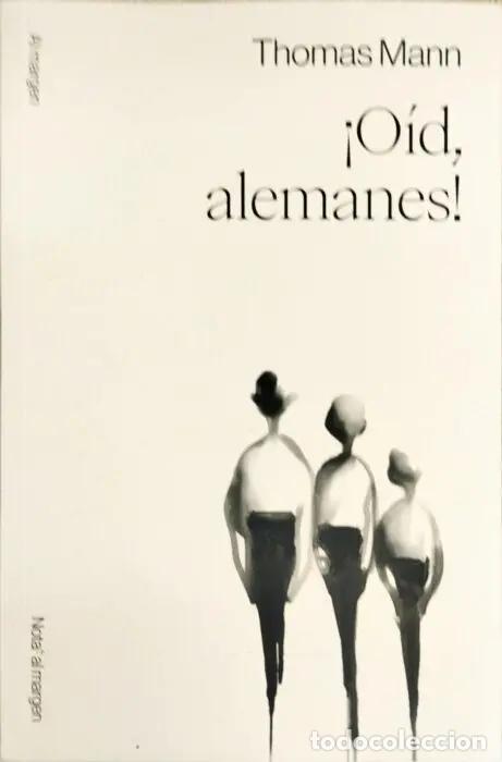 Libros: &iexcl;O&iacute;d alemanes! - MANN, THOMAS - Foto 1