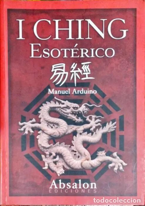 Libri di seconda mano: I Ching Esot&eacute;rico - ARDUINO, MANUEL