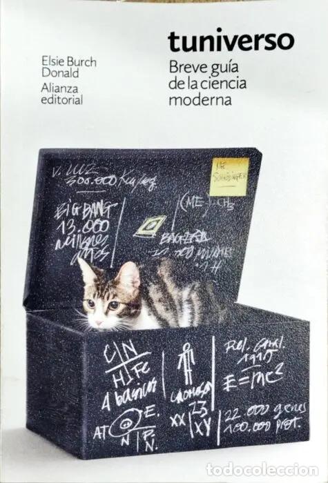 Livres: Tuniverso Breve gu&iacute;a de la ciencia moderna - BURCH DONALD, ELSIE