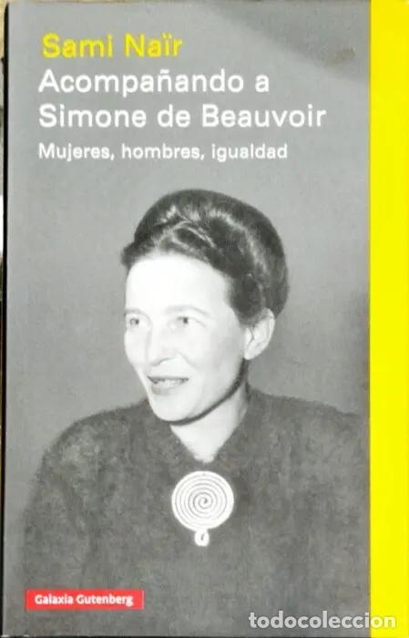 Libros: Acompa&ntilde;ando a Simone de Beauvoir - NA&Iuml;R, SAMI - Foto 1