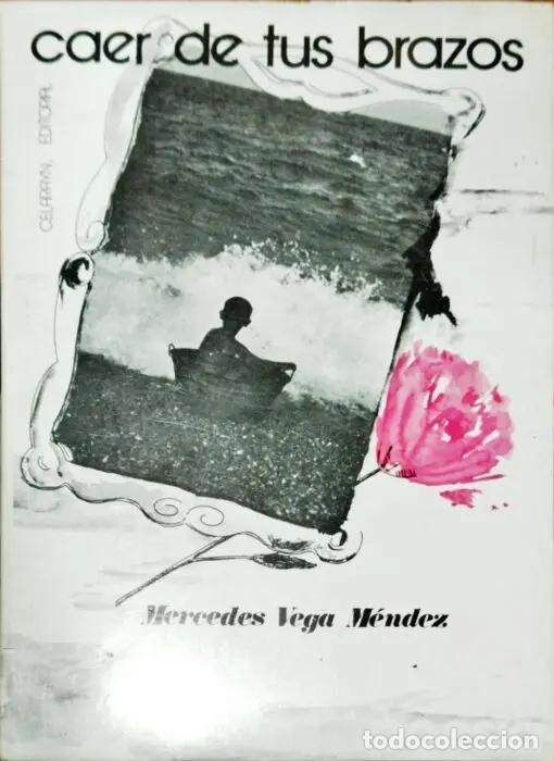 Libros: Caer de tus brazos - VEGA M&Eacute;NDEZ, MERCEDES
