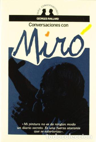 Libros: CONVERSACIONES CON JOAN MIRO' - RAILLARD GEORGES