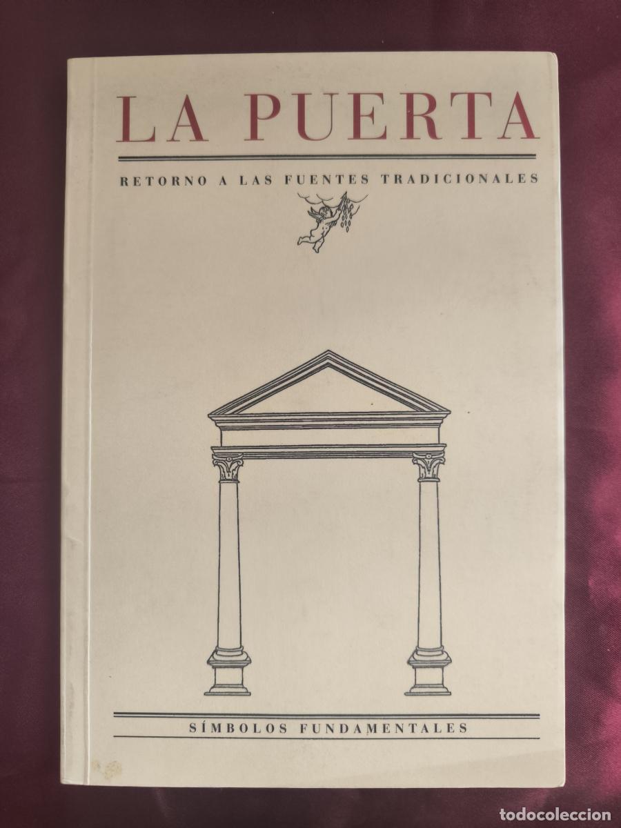 Libros: La puerta: retorno a las fuentes tradicionales y s&iacute;mbolos fundamentales. - A.A.V.V