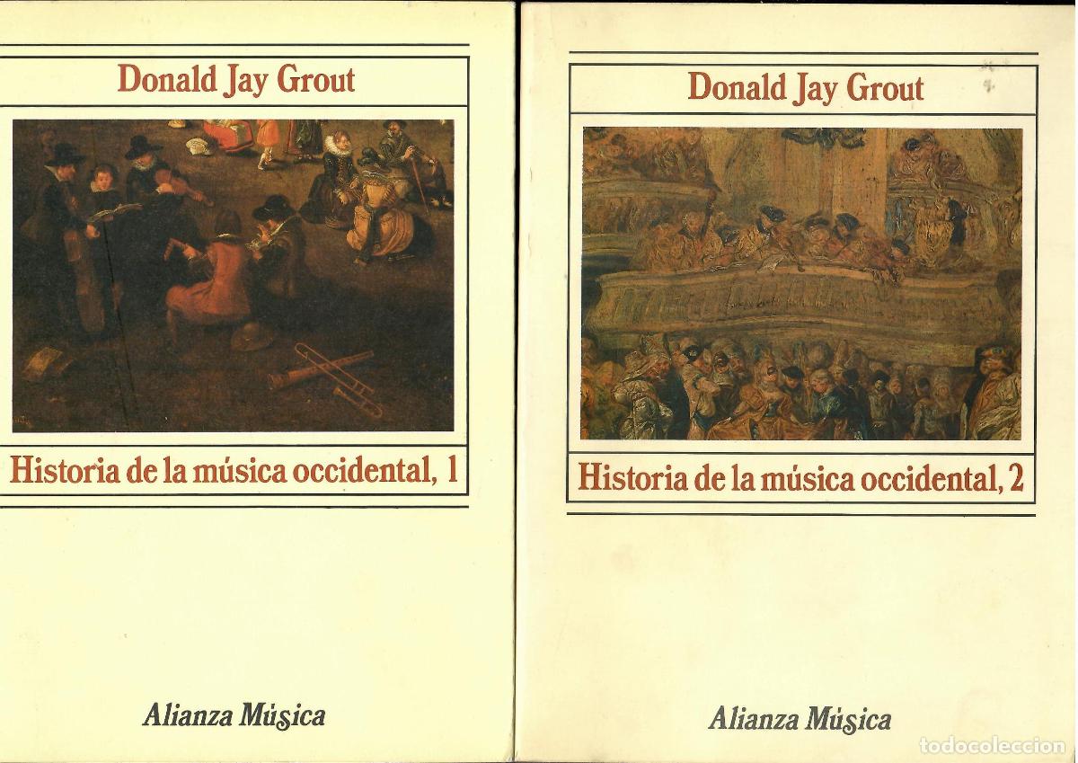 Libri di seconda mano: Historia de la m&uacute;sica occidental. 2 vols. - Donald Jay Grout.