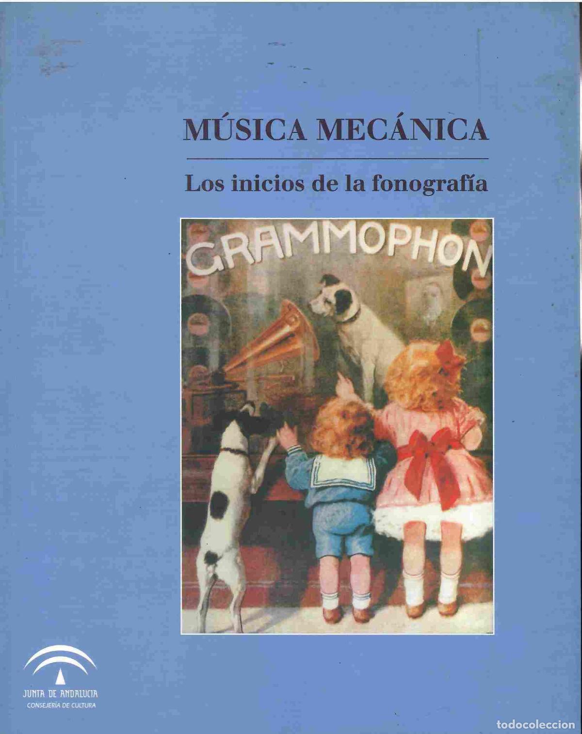 Libri di seconda mano: M&uacute;sica mec&aacute;nica. Los inicios de la fonograf&iacute;a. - Cat&aacute;logo.