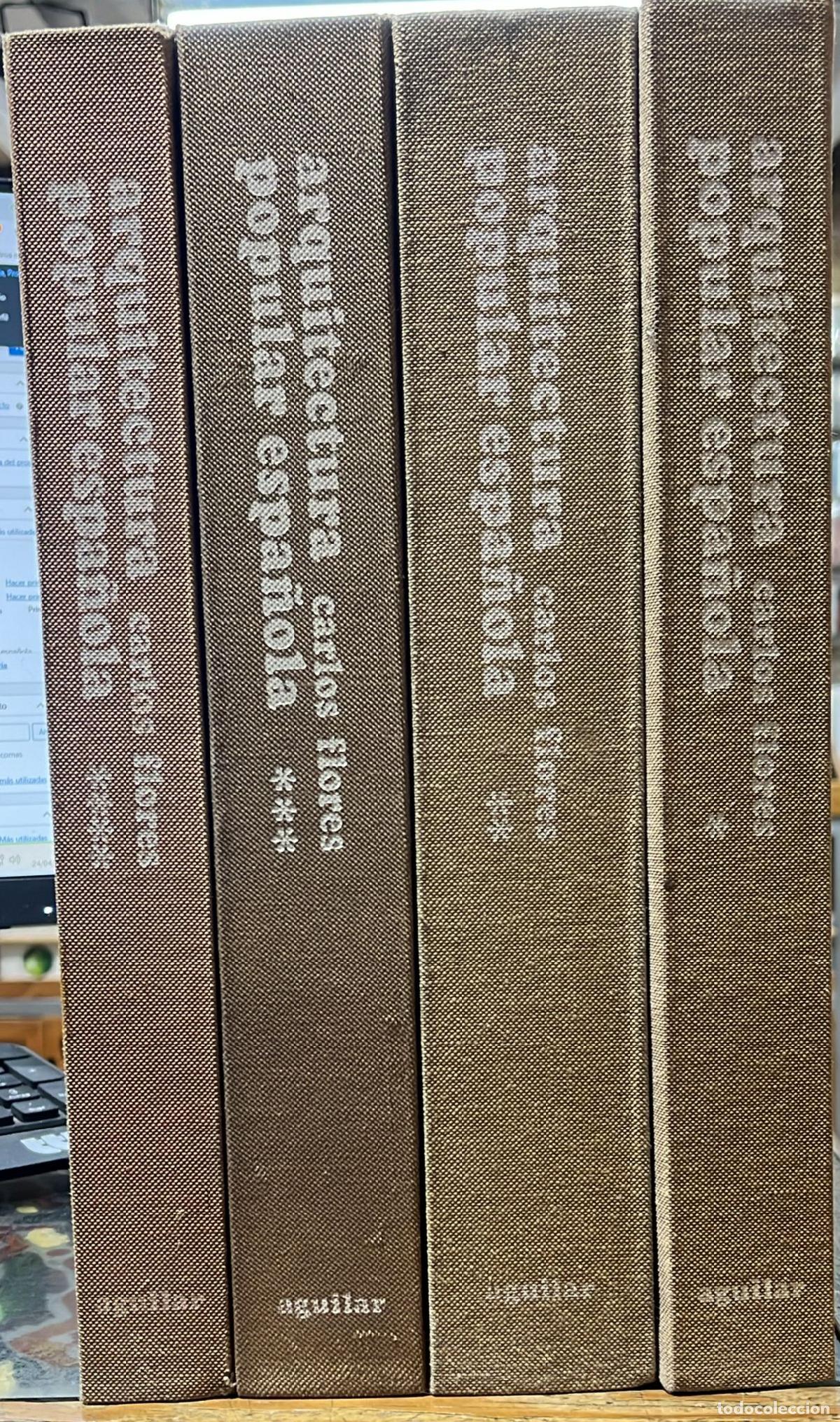 Libri di seconda mano: Arquitectura Popular Espa&ntilde;ola. 4 vols. - Carlos Flores L&oacute;pez.
