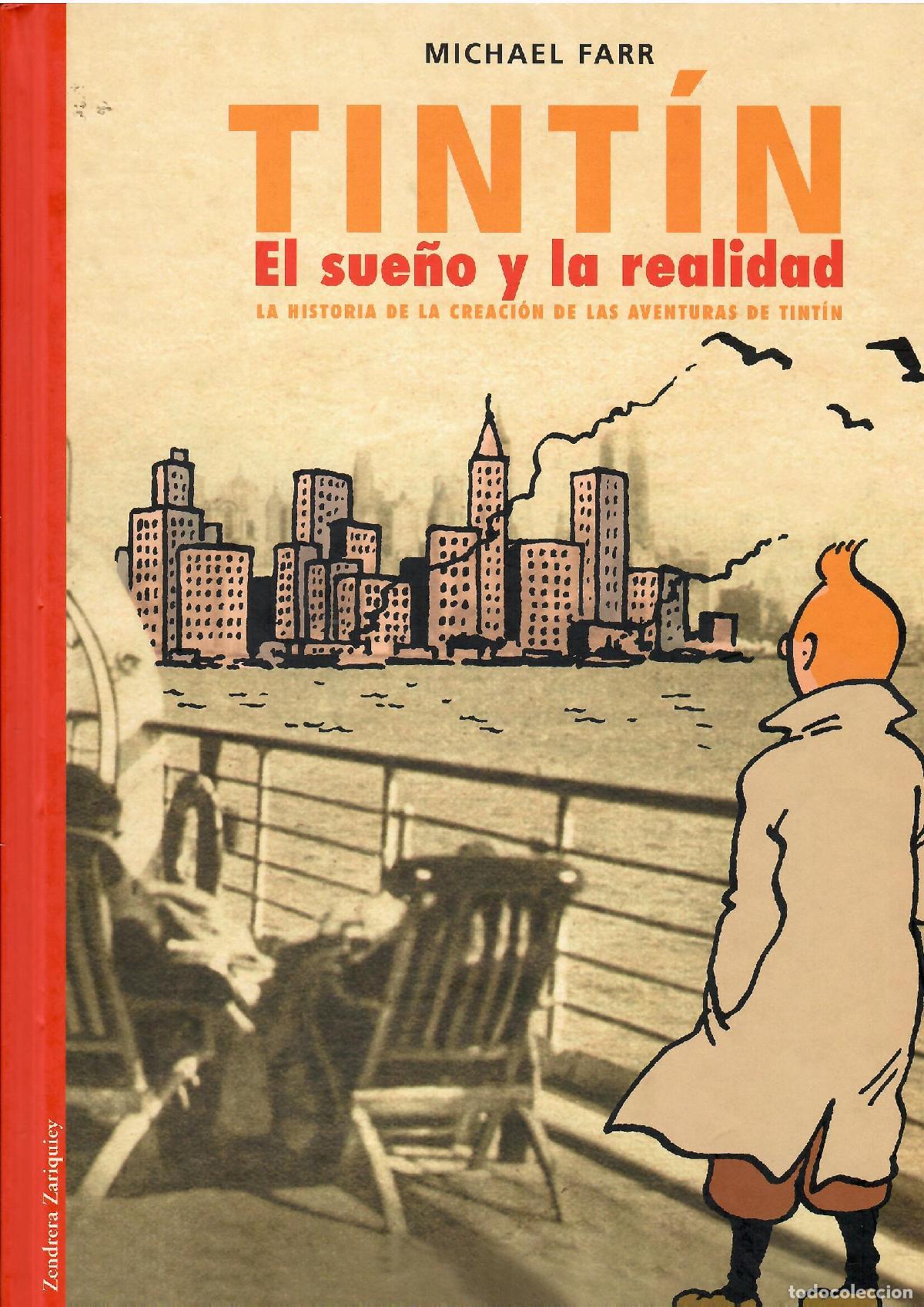 Libri di seconda mano: Tint&iacute;n. El sue&ntilde;o y la realidad. La historia de la creaci&oacute;n de las aventuras de Tint&iacute;n. - Michael Far