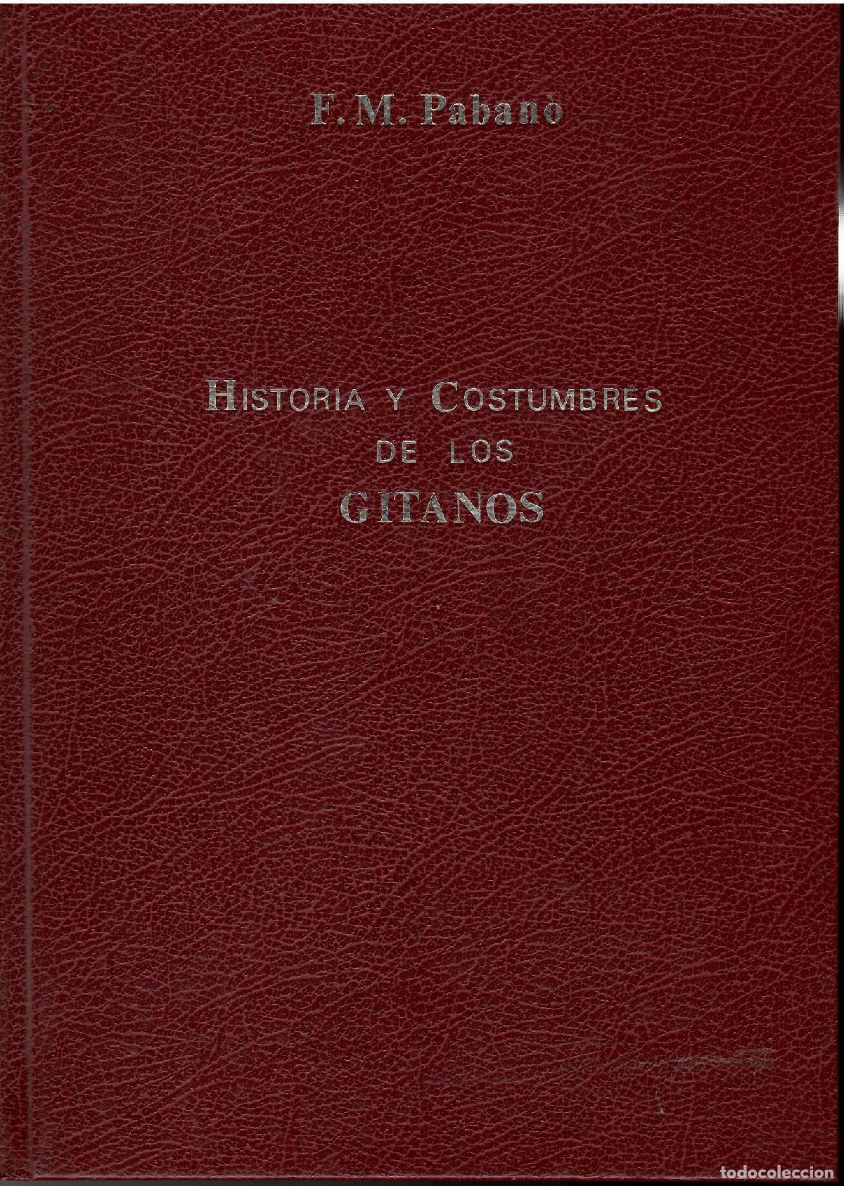 books: Historia y Costumbres de los Gitanos. - F. M. Paban&oacute;.